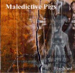 Maledictive Pigs : Bloodshed